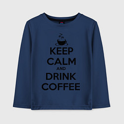 Лонгслив хлопковый детский Keep Calm & Drink Coffee, цвет: тёмно-синий