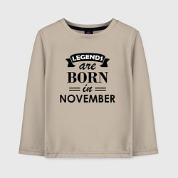 Лонгслив хлопковый детский Legends are born in November, цвет: миндальный