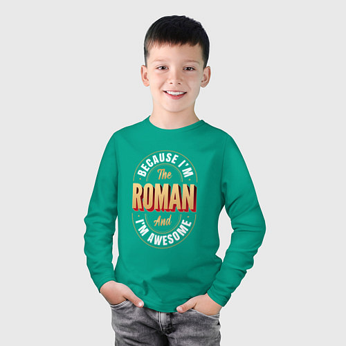 Детский лонгслив Because Im the Roman and Im awesome / Зеленый – фото 3