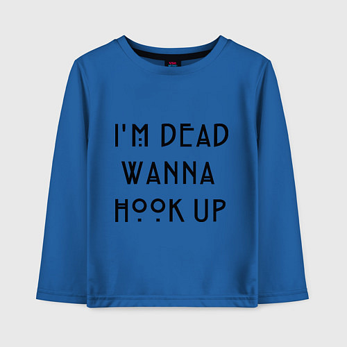 Детский лонгслив Im dead wanna hook up / Синий – фото 1