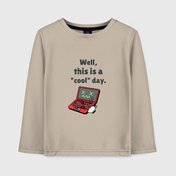 Лонгслив хлопковый детский Well this is a cool day, цвет: миндальный