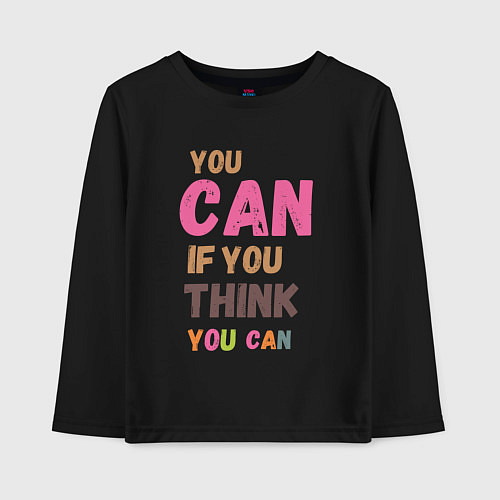 Детский лонгслив You can if you think you can / Черный – фото 1