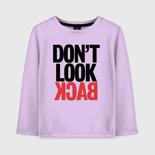Детский лонгслив Не оглядывайся назад - призыв / Лаванда – фото 1