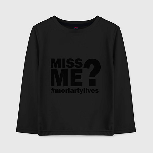 Детский лонгслив Miss me? Moriarty / Черный – фото 1