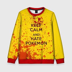 Свитшот детский Keep Calm & Hate Pokemons, цвет: 3D-красный