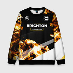 Свитшот детский Brighton legendary sport fire, цвет: 3D-черный