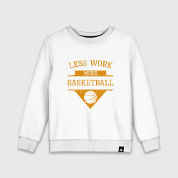 Свитшот хлопковый детский Less work more Basketball, цвет: белый