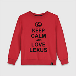 Детский свитшот Keep Calm & Love Lexus