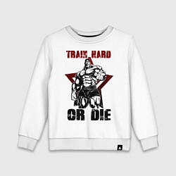 Свитшот хлопковый детский Bodybuilder - train hard or die, цвет: белый