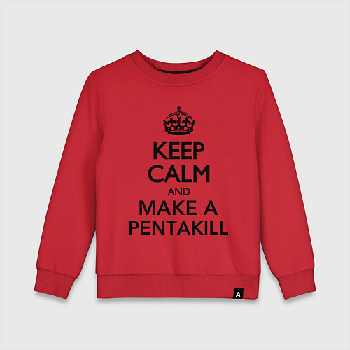 Детский свитшот Keep Calm & Make A Pentakill / Красный – фото 1