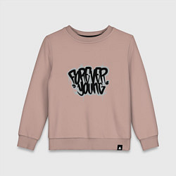 Свитшот хлопковый детский Forever Young - Навсегда молодой, цвет: пыльно-розовый