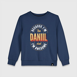 Свитшот хлопковый детский Because Im The Daniil And Im Awesome, цвет: тёмно-синий