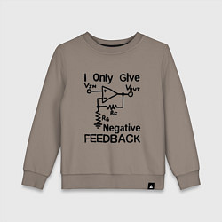 Свитшот хлопковый детский Инженер - I only give negative feedback, цвет: утренний латте