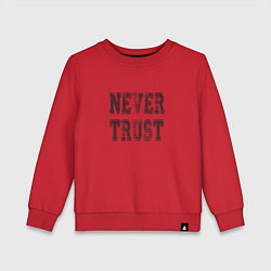 Свитшот хлопковый детский Never trust, цвет: красный
