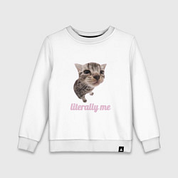 Свитшот хлопковый детский Cat literally me, цвет: белый