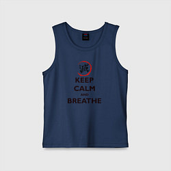 Майка детская хлопок KEEP CALM and BREATHE, цвет: тёмно-синий