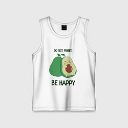 Майка детская хлопок Dont worry be happy - avocado, цвет: белый