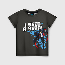 Футболка детская I need a hero, цвет: 3D-принт