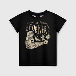 Футболка детская Forever young, цвет: 3D-принт