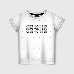 Футболка детская Drive Your Live, цвет: 3D-принт