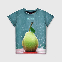 Футболка детская Груша - juicy pear, цвет: 3D-принт