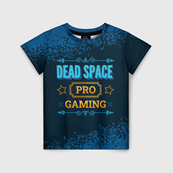 Футболка детская Игра Dead Space: PRO Gaming, цвет: 3D-принт