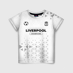 Футболка детская Liverpool Champions Униформа, цвет: 3D-принт