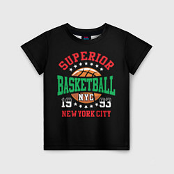 Футболка детская Superior basketball, цвет: 3D-принт