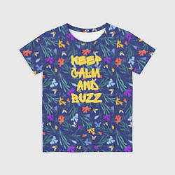 Футболка детская Keep calm and buzz - пчелы и цветы, цвет: 3D-принт