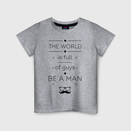 Детская футболка Be a man / Меланж – фото 1