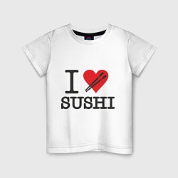 Футболка хлопковая детская I love sushi, цвет: белый