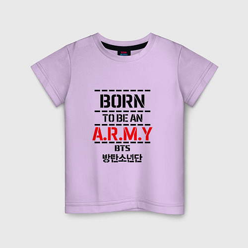 Детская футболка Born to be an ARMY BTS / Лаванда – фото 1