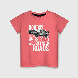 Футболка хлопковая детская We don't need roads, цвет: коралловый