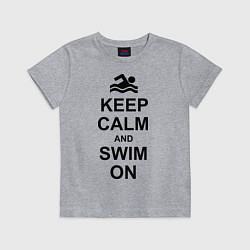 Футболка хлопковая детская Keep Calm & Swim On, цвет: меланж