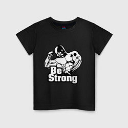 Футболка хлопковая детская Be Strong, цвет: черный