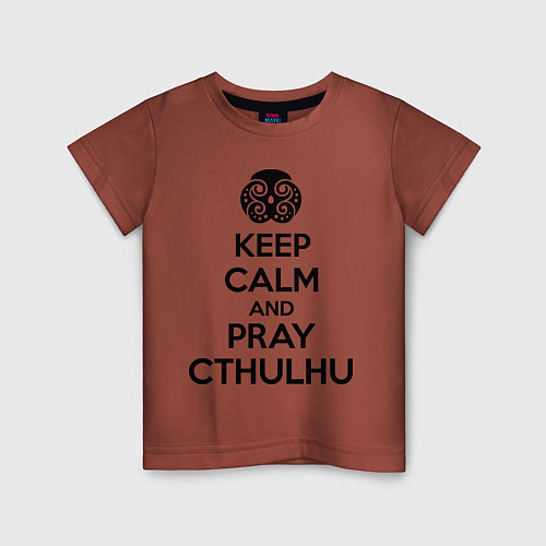 Детская футболка Keep Calm & Pray Cthulhu / Кирпичный – фото 1