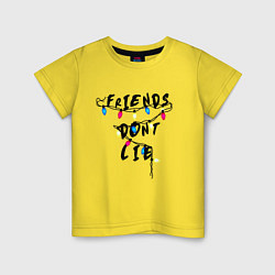 Футболка хлопковая детская Friends dont lie, цвет: желтый