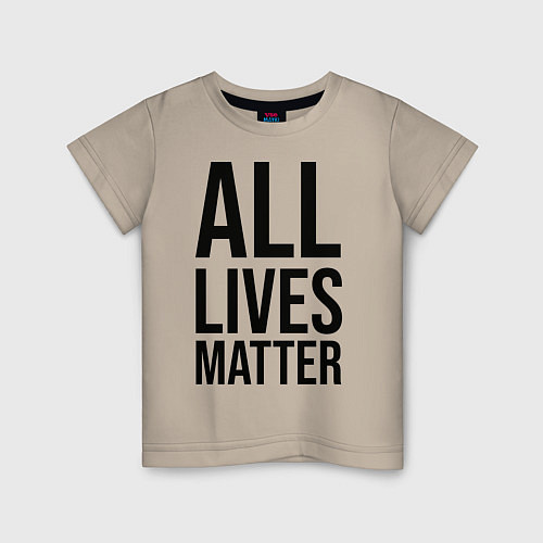 Детская футболка ALL LIVES MATTER / Миндальный – фото 1