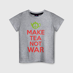 Футболка хлопковая детская Make tea not war, цвет: меланж