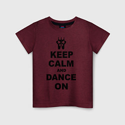 Футболка хлопковая детская Keep Calm & Dance On, цвет: меланж-бордовый