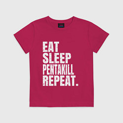 Футболка хлопковая детская EAT SLEEP PENTAKILL REPEAT, цвет: маджента