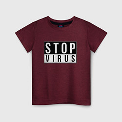 Футболка хлопковая детская Stop Virus, цвет: меланж-бордовый