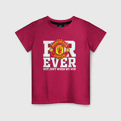 Футболка хлопковая детская Manchester United FOREVER NOT JUST WHEN WE WIN, цвет: маджента