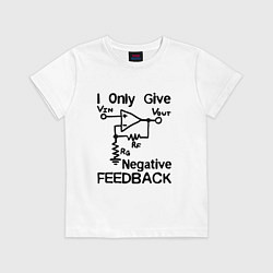Футболка хлопковая детская Инженер - I only give negative feedback, цвет: белый