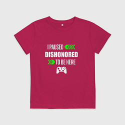 Футболка хлопковая детская I paused Dishonored to be here с зелеными стрелкам, цвет: маджента