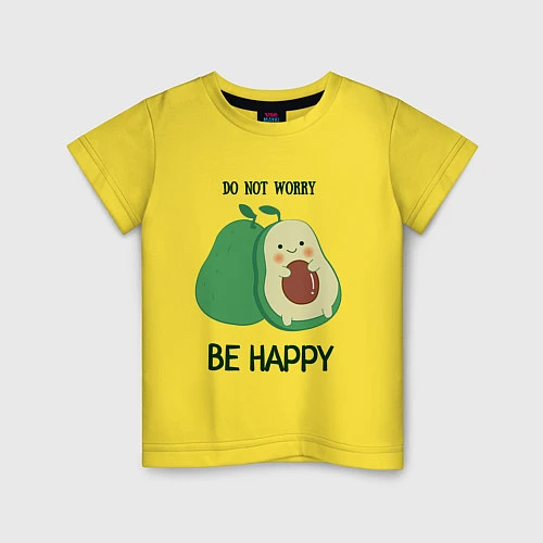 Детская футболка Dont worry be happy - avocado / Желтый – фото 1