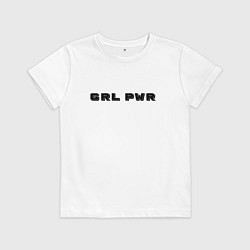 Футболка хлопковая детская GRL PWR арт, цвет: белый