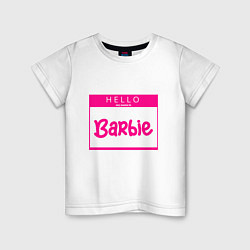 Футболка хлопковая детская Hello my name is Barbie, цвет: белый