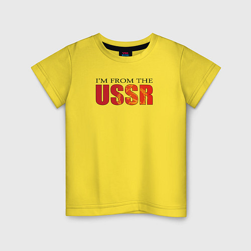 Детская футболка Im from the USSR / Желтый – фото 1