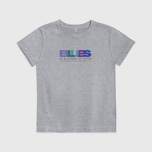 Детская футболка Blues is a state of mind / Меланж – фото 1